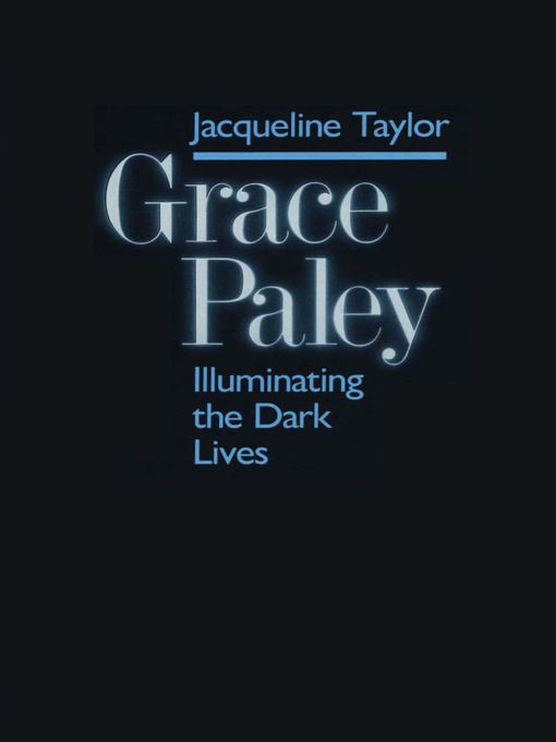 Title details for Grace Paley by Jacqueline Taylor - Available